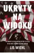 Ukryty na widoku. Polowanie na najgro�niejszego szpiega w historii Stan�w Zjednoczonych