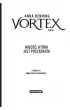 Mio, ktra jest pocztkiem. Vortex. Tom 3