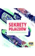 Sekrety pojazdw. Podr do wntrza maszyn