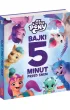 My Little Pony. Nowe pokolenie. Bajki 5 minut przed snem