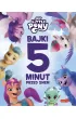 My Little Pony. Nowe pokolenie. Bajki 5 minut przed snem