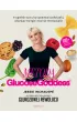 Metoda Glucose Goddess. 4 tygodnie na to, by opanowa� zachcianki, odzyska� energi� i czu� si� rewelacyjnie
