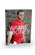 Wayne Rooney. Moja historia