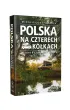 Polska na czterech k�kach. W drodze jak w domu