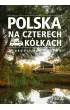 Polska na czterech k�kach. W drodze jak w domu