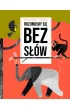 Rozumiemy si� bez s��w