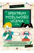 Spektrum mo�liwo�ci ucznia. Zestaw �wicze� do pracy z uczniem ze specjalnymi potrzebami edukacyjnymi, w tym ze spektrum autyzmu