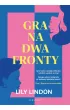 Gra na dwa fronty – Lily Lindon – okładka ebook
