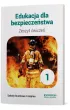 Edukacja dla bezpieczestwa 1. Zeszyt wicze. Szkoa branowa I stopnia