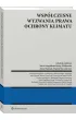 Wsp�czesne wyzwania prawa ochrony klimatu