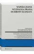 Wsp�czesne wyzwania prawa ochrony klimatu