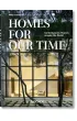 Homes For Our Time. Contemporary Houses around the World. 45th Ed.
