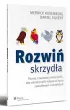 Rozwi� skrzyd�a. Poznaj i zastosuj model DISC