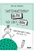 Sketchnotkowy blok na ca�y rok. Graficzne karty pracy dla klas 1-3