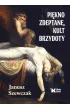 Pi�kno zdeptane, kult brzydoty