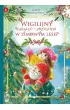 Pakiet: Wigilijna zagadka, �wi�teczna przygoda elfa Tuptusia, �wi�ty pan Miko�aj, Tajemnicza lista �wi�tego Miko�aja, Wigilijny zakalec - przygoda w zimowym lesie