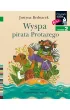 Wyspa pirata Protazego. Czytam sobie. Poziom 2