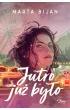 Jutro ju� by�o (barwione brzegi)