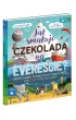Jak smakuje czekolada na Evere�cie? Akademia M�drego Dziecka. Chc� wiedzie�