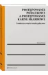 Post�powanie podatkowe a post�powanie karne skarbowe. Zasadnicze zwi�zki mi�dzyga��ziowe