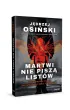 Martwi nie pisz� list�w