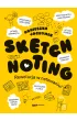 Sketchnoting. Rewolucja w notowaniu
