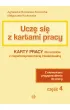 Ucz� si� z kartami pracy. Cz�� 4. Karty pracy dla uczni�w z niepe�nosprawno�ci� intelektualn�. Z elementami przysposobienia do pracy