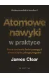 Pakiet: Atomowe nawyki w praktyce. Proste �wiczenia, kt�re pomog� ci stworzy� �ycie, jakiego pragniesz, Karnet B6 z kopert� z�ocona Mi�ka Walentynki, e-Bon Karta Podarunkowa Kocham Ci� 100 z� TaniaKsiazka.pl