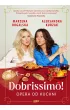 Dobrissimo! Opera od kuchni
