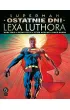 DC Black Label Superman. Ostatnie dni Lexa Luthora