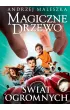 �wiat Ogromnych. Magiczne Drzewo. Tom 7