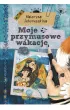 Moje przymusowe wakacje