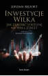 Inwestycje Wilka. Jak zarobić fortunę na Wall Street – Jordan Belfort – okładka ebook