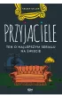 Przyjaciele. Ten o najlepszym serialu na �wiecie