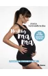 Healthy mama. Poradnik zdrowej mamy