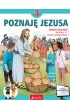 Poznaj� Jezusa 3. Zeszyt �wicze� do religii dla klasy trzeciej szko�y podstawowej