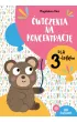 �wiczenia na koncentracj� dla 3-latk�w