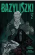 Bazyliszki. Tom 2