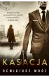 Kasacja. Joanna Chy�ka. Tom 1