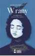 Pakiet Wrony. Tomy 1-2: Wrony, W rany