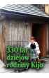 330 lat dziejów rodziny Kijo – Kinga Doleżal-Kijo – okładka ebook