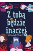 Z tobą będzie inaczej – Milena Wójtowicz – okładka ebook