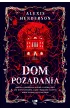 Dom pożądania – Alexis Henderson – okładka ebook