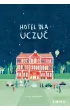 Pakiet: Hotel dla Uczu�, Hotel dla uczu�. Zeszyt �wicze�