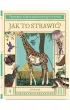Jak to strawi�? Tajemnice uk�adu pokarmowego zwierz�t