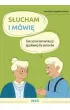 S�ucham i m�wi� �wiczenia komunikacji j�zykowej dla senior�w
