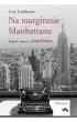 Na marginesie Manhattanu. Rado��, �mier� i Joan Didion. Wspomnienie