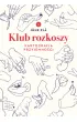 Klub rozkoszy. Kartografia przyjemno�ci