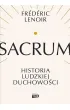 Sacrum. Historia ludzkiej duchowo�ci