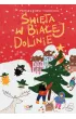 �wi�ta w Bia�ej Dolinie